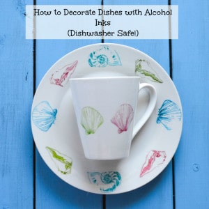 DIY Dishwasher Safe Decorating Plates and Mugs - Sharpies, Sharpie Pens, and Alcohol Inks