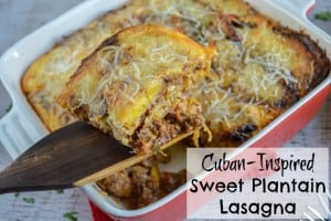 Cuban-Inspired Sweet Plantain Lasagna