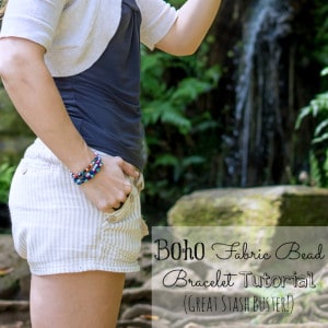 Boho Cloth Bead Bracelet Tutorial (Fabric Stash Busting Project)