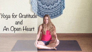 Yoga for Gratitude and an Open Heart