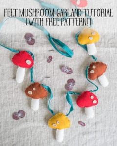 Felt mushroom garland tutorial with free pattern