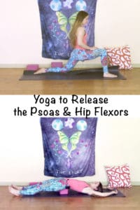Woman practicing yoga in a low lunge and hip flexor release pose with text overlay "Yoga to release the psoas and hip flexors"