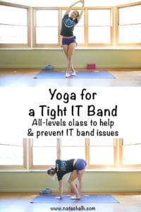 Yoga for a tight IT band. All levels free yoga class for a tight IT band. Help IT band problems or prevent them from occurring with this free yoga class!