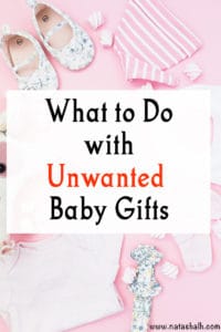 what to do with unwanted baby shower gifts
